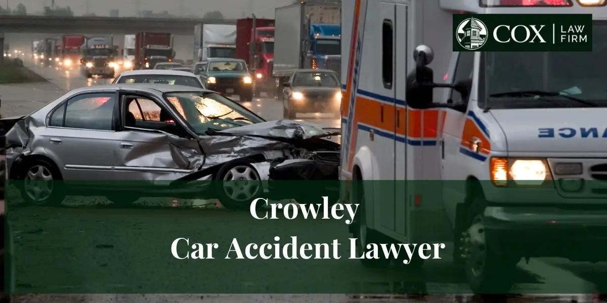 Crowley Car Accident Lawyer