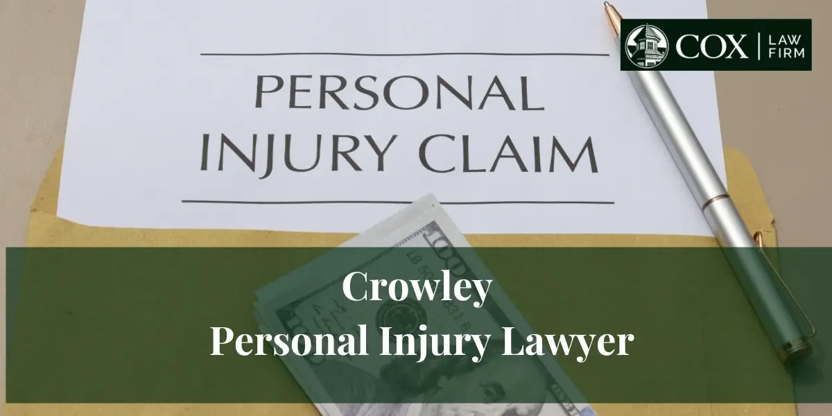Crowley Personal Injury Lawyer