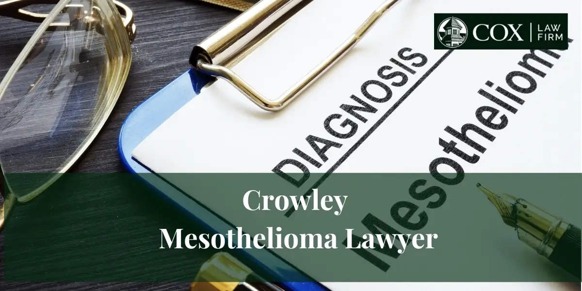 Crowley Mesothelioma Lawyer