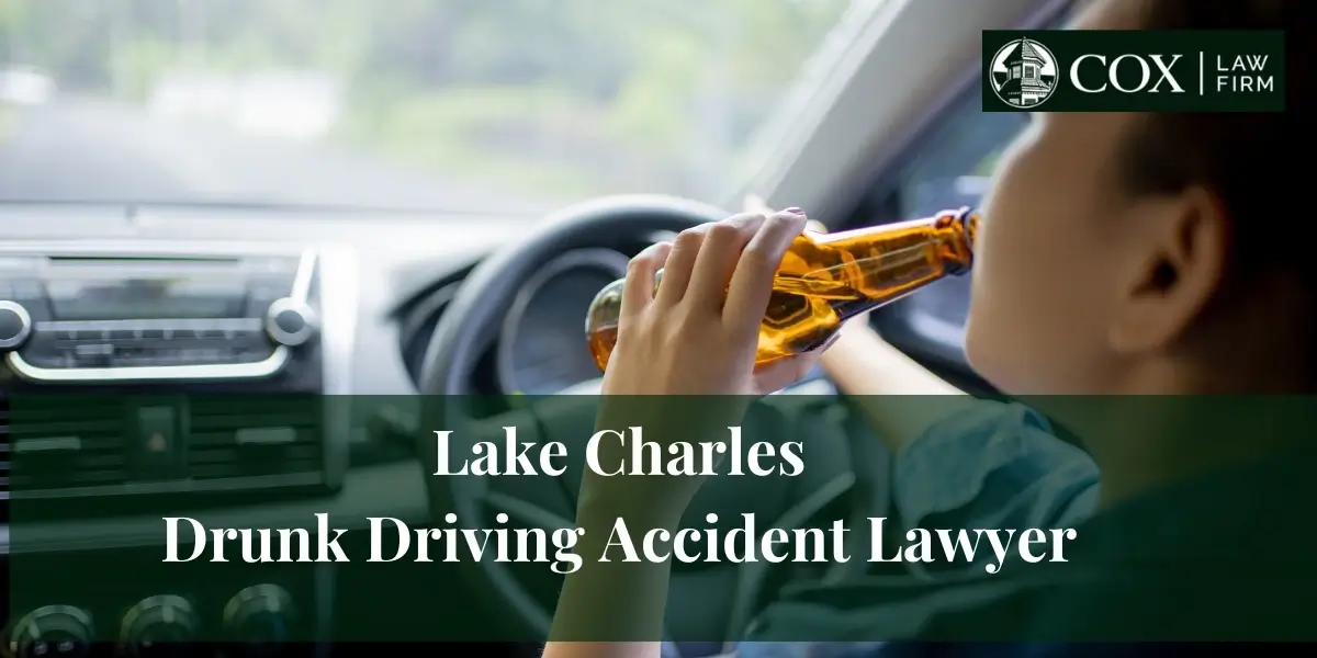 Lake Charles Drunk Driving Accident Lawyer