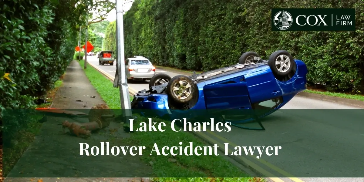 Lake Charles Rollover Accident Lawyer