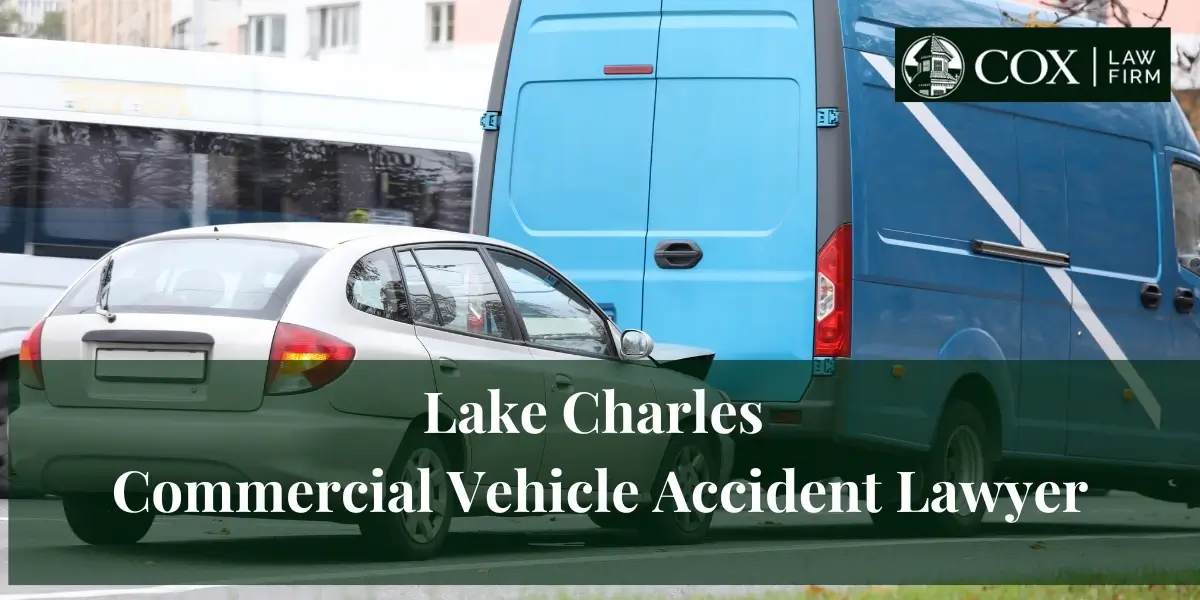 Lake Charles Commercial Vehicle Accident Lawyer