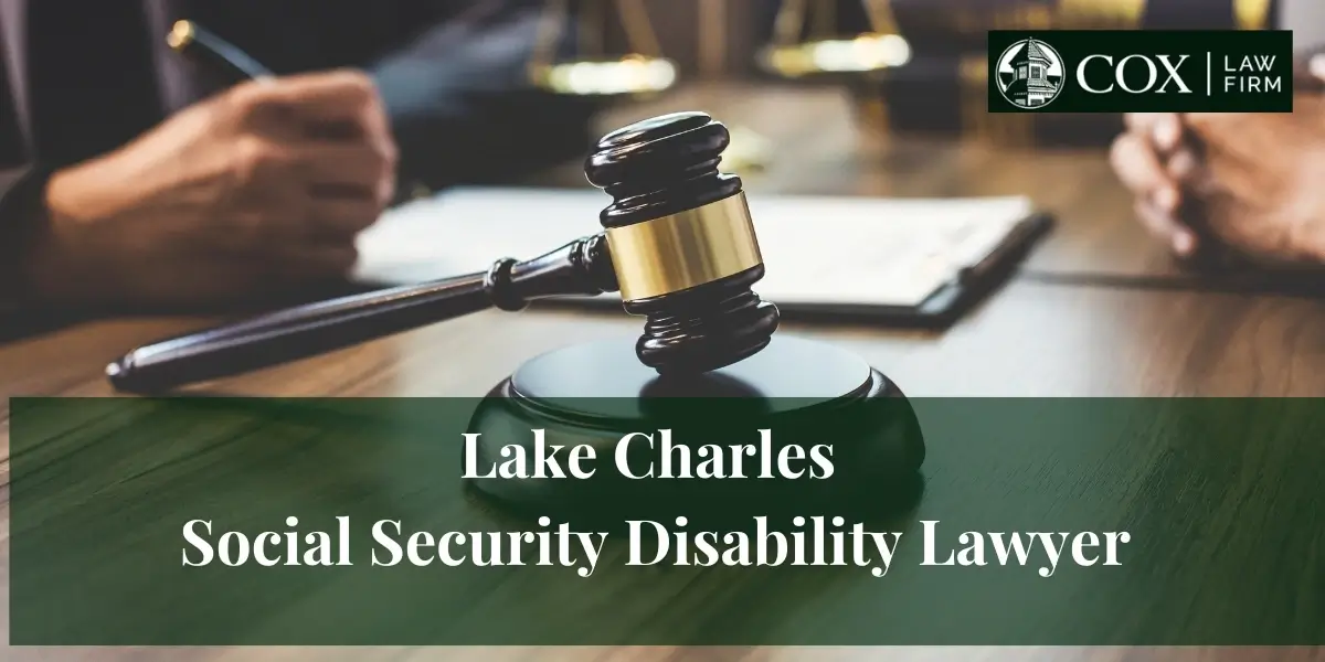 Lake Charles Social Security Disability Lawyer