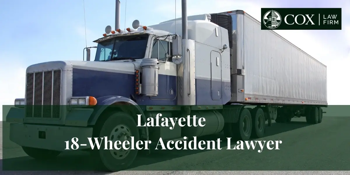 Lafayette 18-Wheeler Accident Lawyer