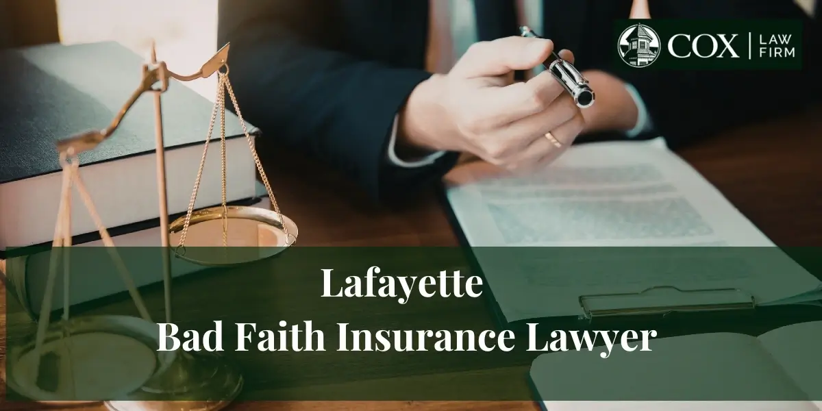 Lafayette Bad Faith Insurance Lawyer